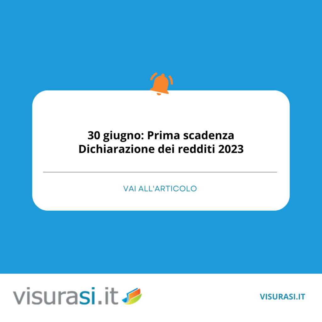 30 giugno: Prima scadenza dichiarazione dei redditi 2023