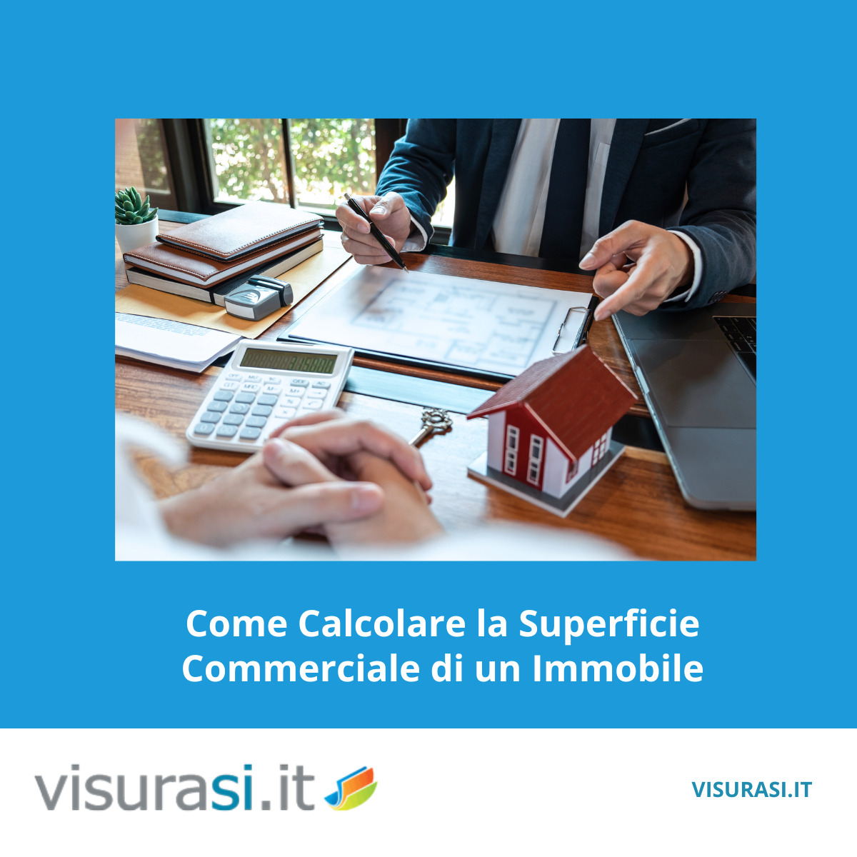 Come Calcolare la Superficie Commerciale di un Immobile