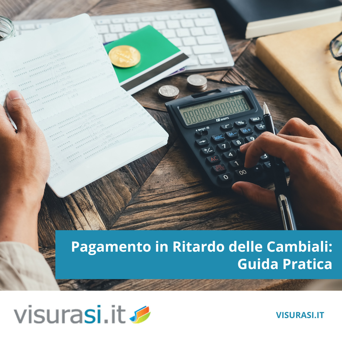 Pagamento in Ritardo delle Cambiali: Guida Pratica e Responsabilità Bancarie